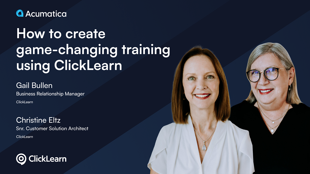 Acumatica success: How to create game-changing training using ClickLearn