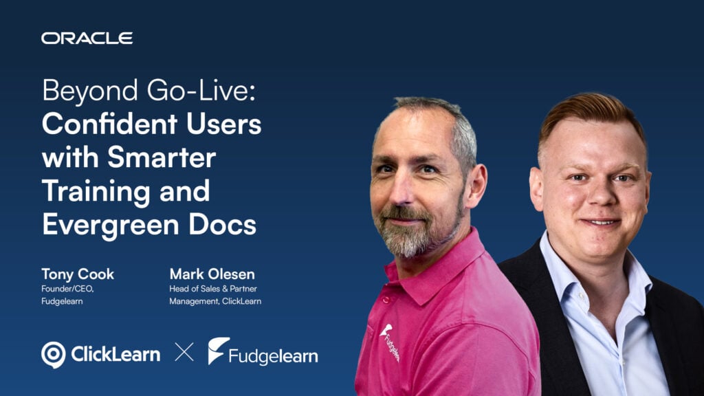 Webinar with Oracle adoption "Beyond Go-Live: Confident Users with Smarter Training and Evergreen Docs"